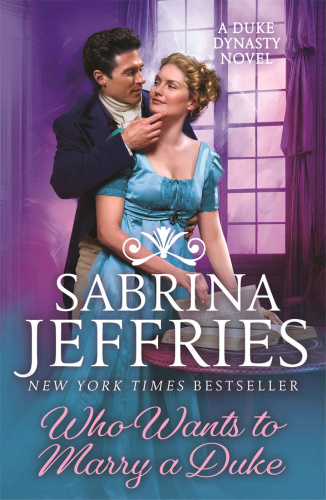 Who Wants to Marry a Duke by Sabrina Jeffries Who Wants to Marry a Duke by Sabrina Jeffries