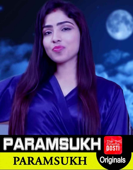 Paramsukh 720p WEB-DL AVC AAC 2 0-The Cinema Dosti 18+