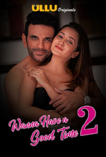 Wanna Have A Good Time 2 (2019) 720p - S02 - WEB-DL - AVC - AAC-DDR 18+