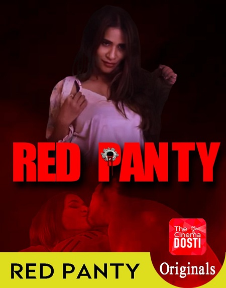 Red Panty 720p WEB-DL AVC AAC 2 0-The Cinema Dosti 18+