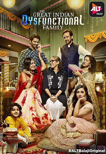 The Great Indian Dysfunctional Family - Season 1 - 1080p - WEB-HD - AVC AAC-ALTB 18+