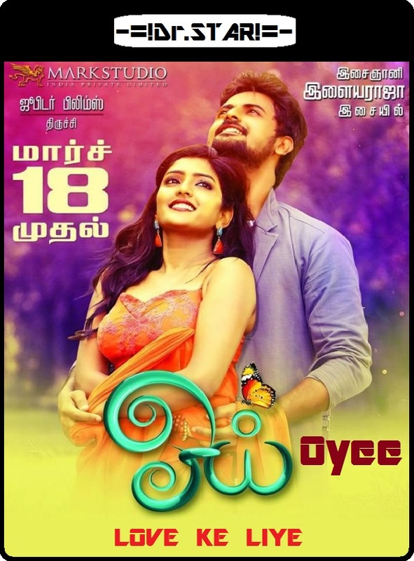 Oyee (2016) 720p UNCUT HDRip x264 [Dual Audio] [Hindi+Tamil] Dr.STAR