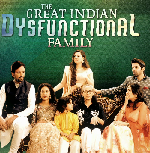 The Great Indian Dysfunctional Family - Season 1 - 720p - WEB-HD - AVC - AAC-ALTB 18+